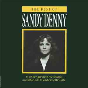 Sandy Denny - The Best Of Sandy Denny FLAC