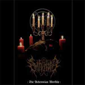 Sarkrista - The Acheronian Worship FLAC