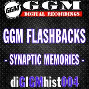 Synaptic Memories - GGM Flashbacks - Synaptic Memories FLAC