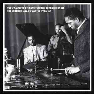The Modern Jazz Quartet - The Complete Atlantic Studio Recordings Of The Modern Jazz Quartet 1956-64 FLAC