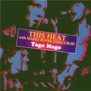 This Heat With Mario Boyer Diekuuroh - Tago Mago FLAC
