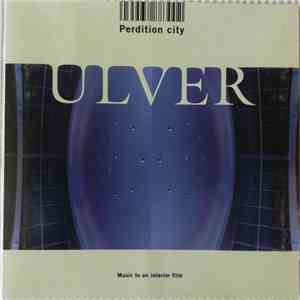 Ulver - Perdition City (Music To An Interior Film) FLAC