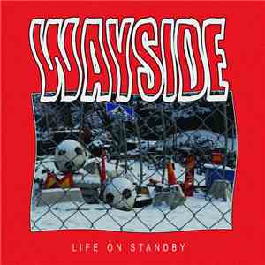 Wayside  - Life On Standby FLAC