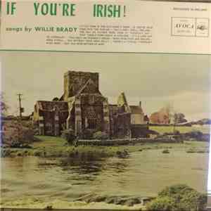 Willie Brady - If You're Irish! Songs by FLAC