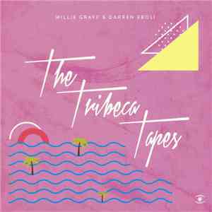 Willie Graff & Darren Eboli - The Tribeca Tapes FLAC