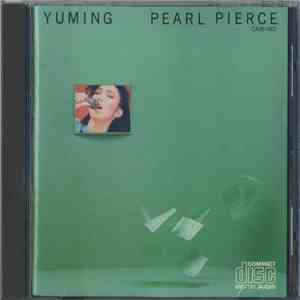 Yuming = 松任谷由実 - Pearl Pierce = パール・ピアス FLAC