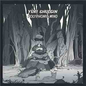 Yuri Shulgin - Polyphonic Mind FLAC