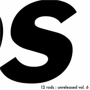 12 Rods - Unreleased Vol. 6 FLAC