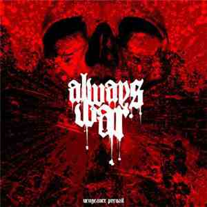 Always War - Vengeance Prevail FLAC