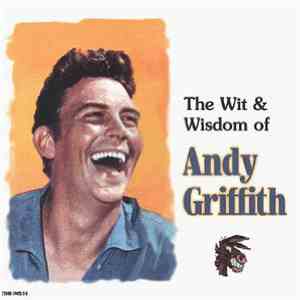 Andy Griffith - The Wit & Wisdom Of Andy Griffith FLAC