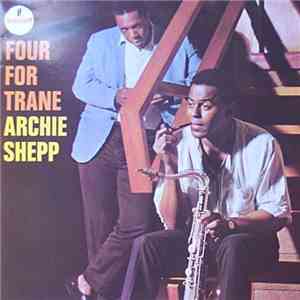 Archie Shepp - Four For Trane FLAC