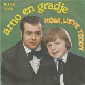 Arno & Gradje - Kom, Lieve Teddy FLAC
