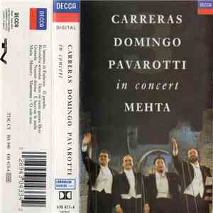 Carreras, Domingo, Pavarotti, Mehta - In Concert FLAC
