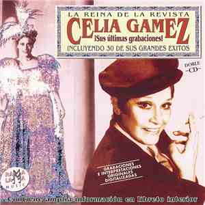 Celia Gámez - la reina de la revista "sus últimas grabaciones" FLAC