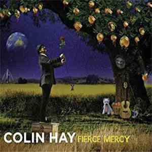 Colin Hay - Fierce Mercy FLAC