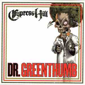 Cypress Hill - Dr. Greenthumb FLAC