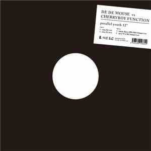 De De Mouse Vs Cherryboy Function - Parallel Youth FLAC