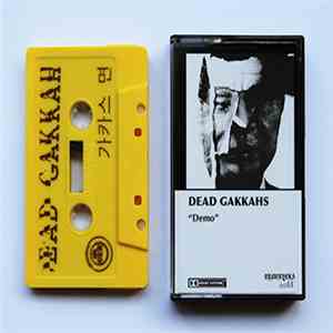 Dead Gakkahs - Demo FLAC