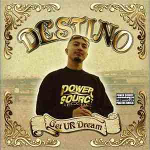Destino - Get Ur Dream FLAC