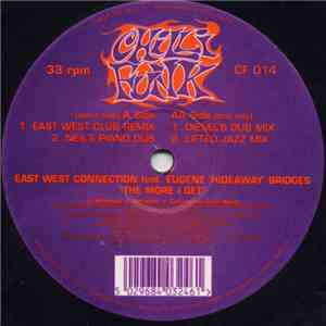 East West Connection Feat. Eugene 'Hideaway' Bridges - The More I Get FLAC