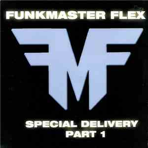 Funkmaster Flex - Special Delivery Part 1 FLAC