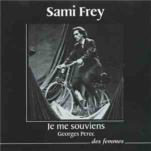 Georges Perec Mis En Scène Et Interprété Par Sami Frey - Je Me Souviens FLAC