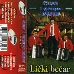 Čiko I Grupa Blitz - Lički Bećar FLAC