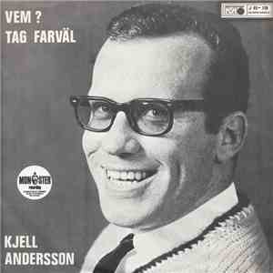 Kjell Andersson  - Tag Farväl / Vem? FLAC