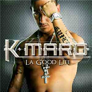 K-maro - La Good Life FLAC