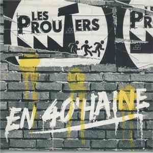 Les Prouters - En 40'Haine FLAC