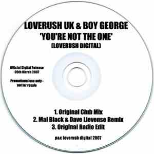 Loverush UK & Boy George - You're Not The One FLAC