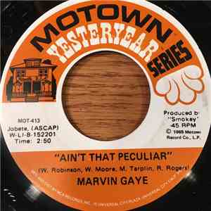 Marvin Gaye - Ain't That Peculiar / One More Heartache FLAC