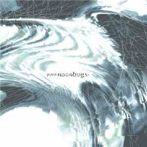 Pure - Noonbugs FLAC