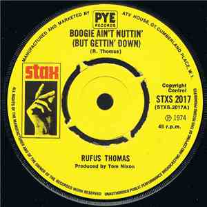 Rufus Thomas - Boogie Ain't Nuttin' (But Gettin' Down) FLAC