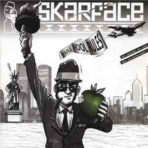 Skarface  - Full Fool Rules FLAC
