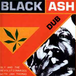 Sly & The Revolutionaries With Jah Thomas - Black Ash Dub FLAC