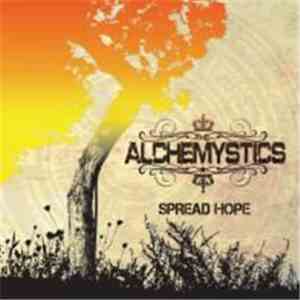 The Alchemystics - Spread Hope FLAC
