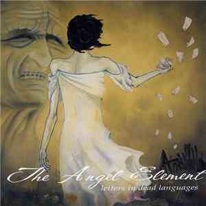 The Angel Element - Letters In Dead Languages FLAC