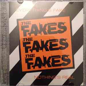The Fakes  - Everything's Fake Nothing's Real FLAC