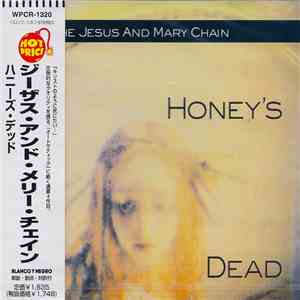 The Jesus And Mary Chain - Honey's Dead FLAC