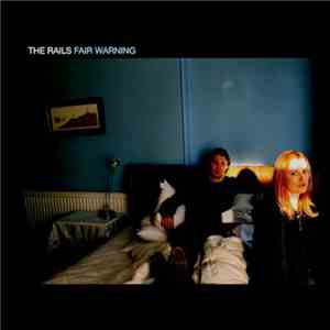 The Rails  - Fair Warning FLAC
