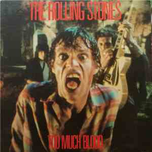 The Rolling Stones - Too Much Blood FLAC