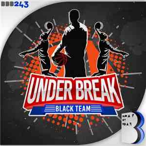Under Break - Black Team FLAC
