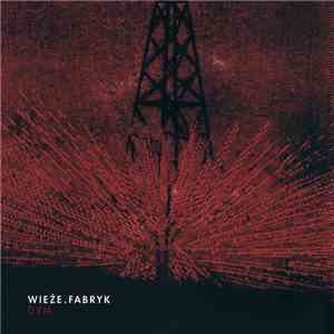 Wieże . Fabryk - Dym FLAC