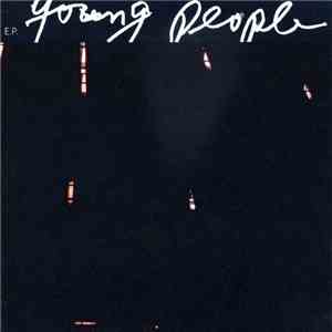 Young People - Five Sunsets In Four Days FLAC