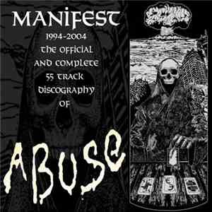 Abuse  - Manifest 1994-2004 - Ten Years Of Abuse - Discography CD FLAC