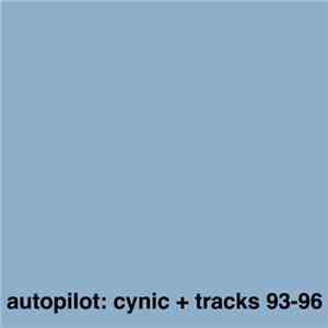 Autopilot  - Cynic + Tracks 93-96 FLAC