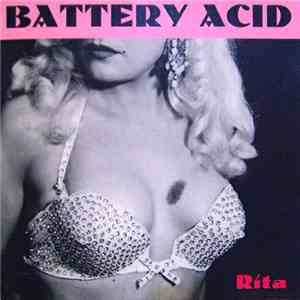 Battery Acid - Rita FLAC