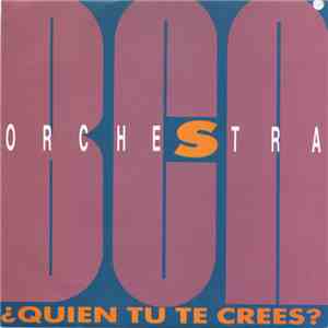 BCN Orchestra - ¿Quién Tú Te Crees? FLAC
