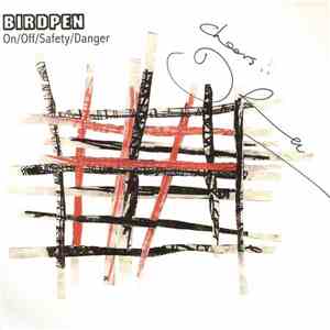 BirdPen - On/Off/Safety/Danger FLAC